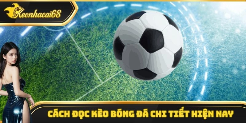 Cách Đọc Kèo Bóng Đá
