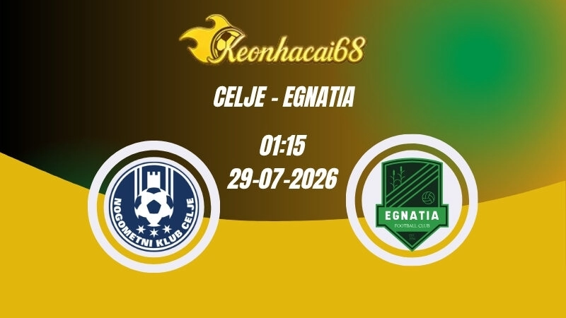 Soi Kèo Nhà Cái Nk Celje Vs Egnatia – 01h15 29/07/2026 | Champions League
